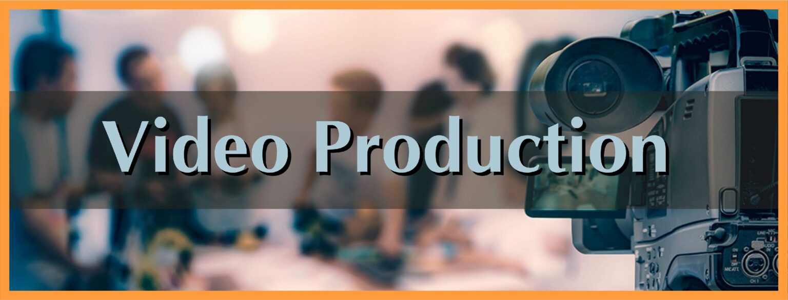 Video Production